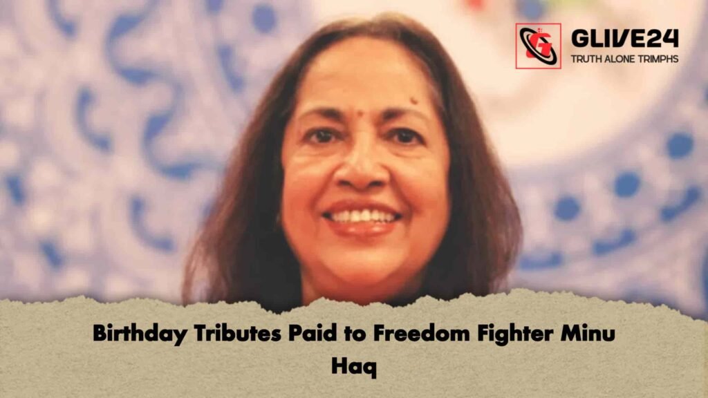 Birthday Tributes Paid to Freedom Fighter Minu Haq 2 Birthday Tributes Paid to Freedom Fighter Minu Haq
