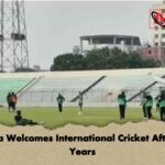 Bogra Welcomes International Cricket After 18 Years