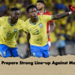 Brazil Prepare Strong Line up Against Morocco Brazil Prepare Strong Line-up Against Morocco