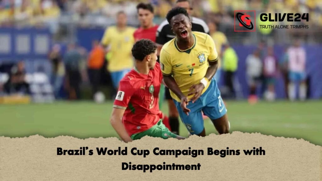 Brazil’s World Cup Campaign Begins with Disappointment