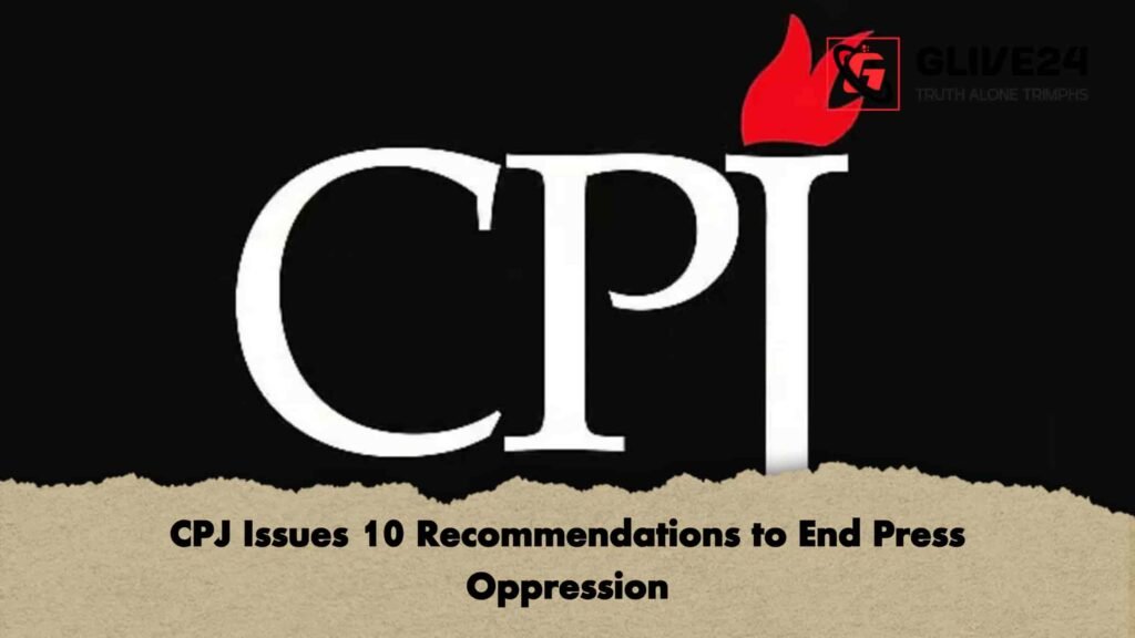 CPJ Issues 10 Recommendations to End Press Oppression 3 CPJ Issues 10 Recommendations to End Press Oppression