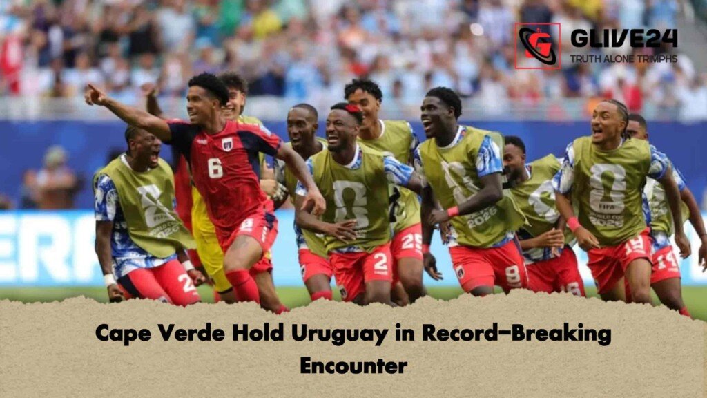Cape Verde Hold Uruguay in Record-Breaking Encounter 2 Cape Verde Hold Uruguay in Record-Breaking Encounter