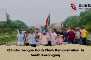Chhatra League Holds Flash Demonstration In South Keraniganj