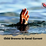 Child Drowns in Canal Current Child Drowns in Canal Current