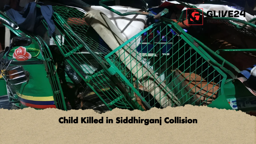 Child Killed in Siddhirganj Collision 1 Child Killed in Siddhirganj Collision