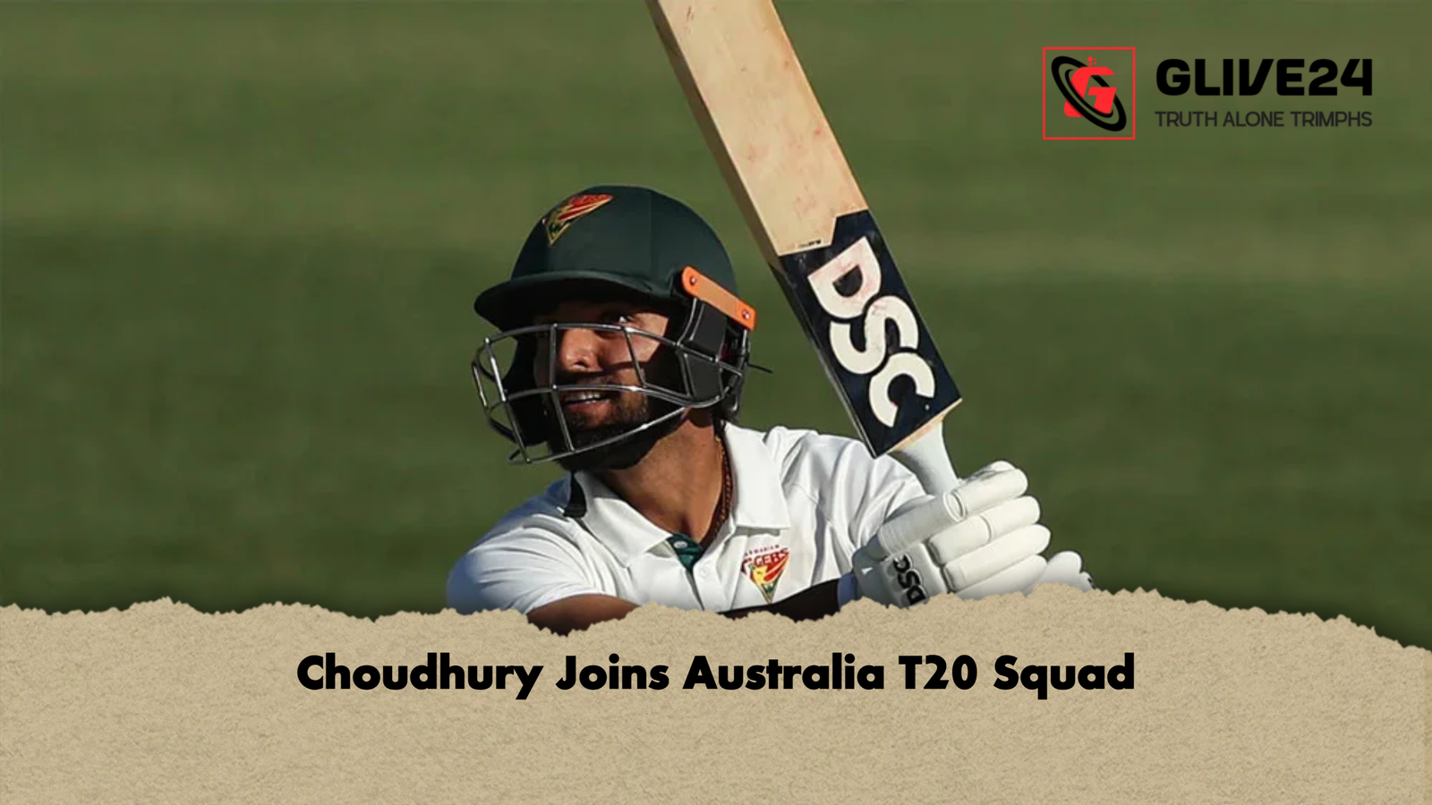 Choudhury Joins Australia T20 Squad Choudhury Joins Australia T20 Squad