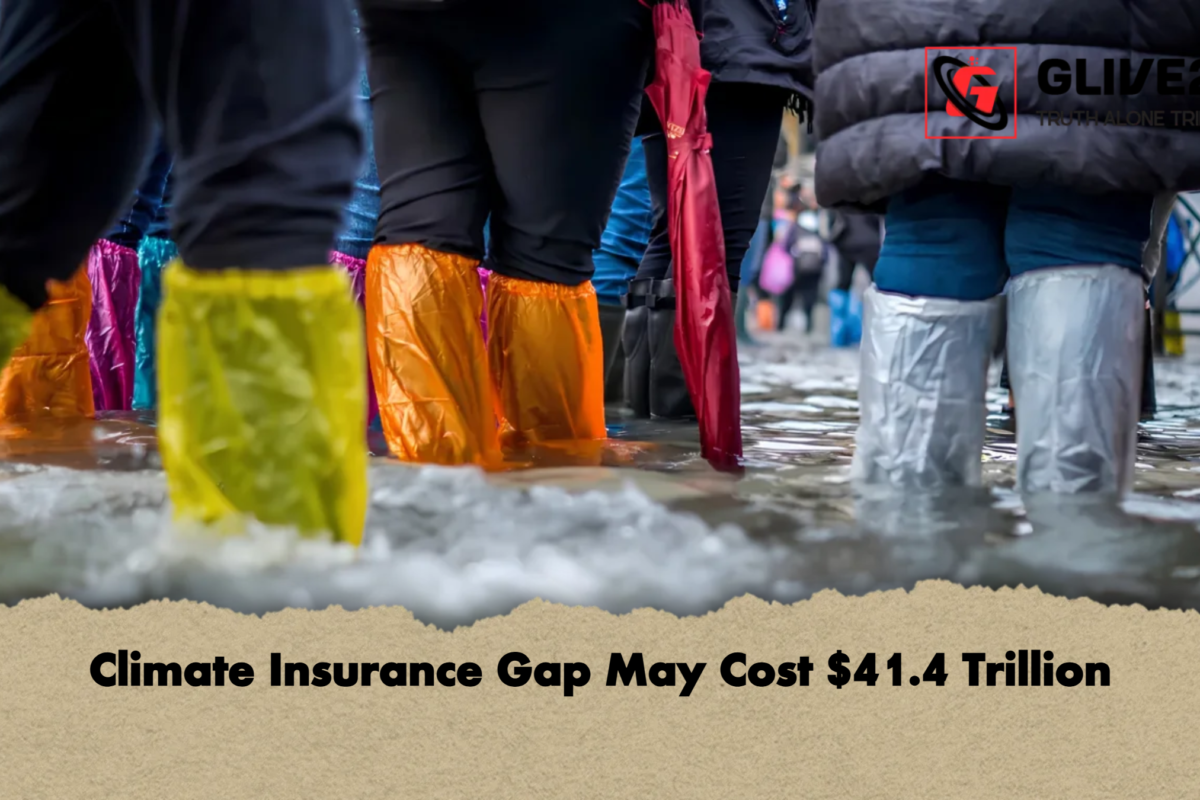 Climate Insurance Gap May Cost $41.4 Trillion