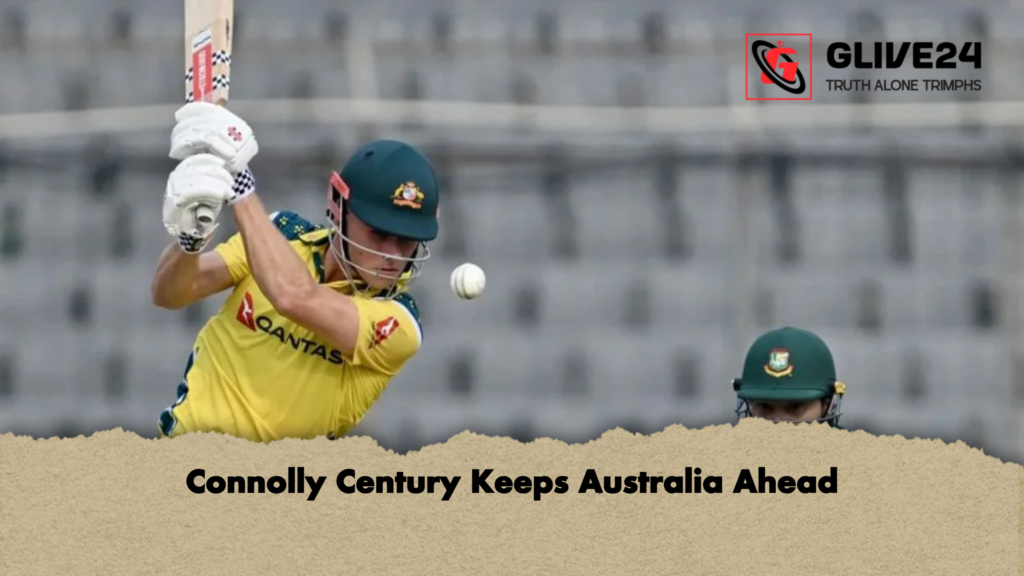 Connolly Century Keeps Australia Ahead Connolly Century Keeps Australia Ahead