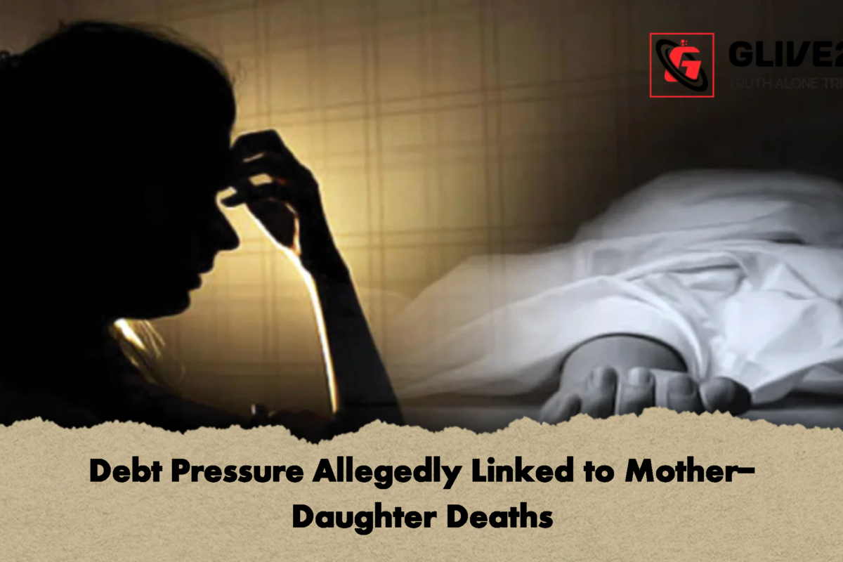 Debt Pressure Allegedly Linked to Mother-Daughter Deaths