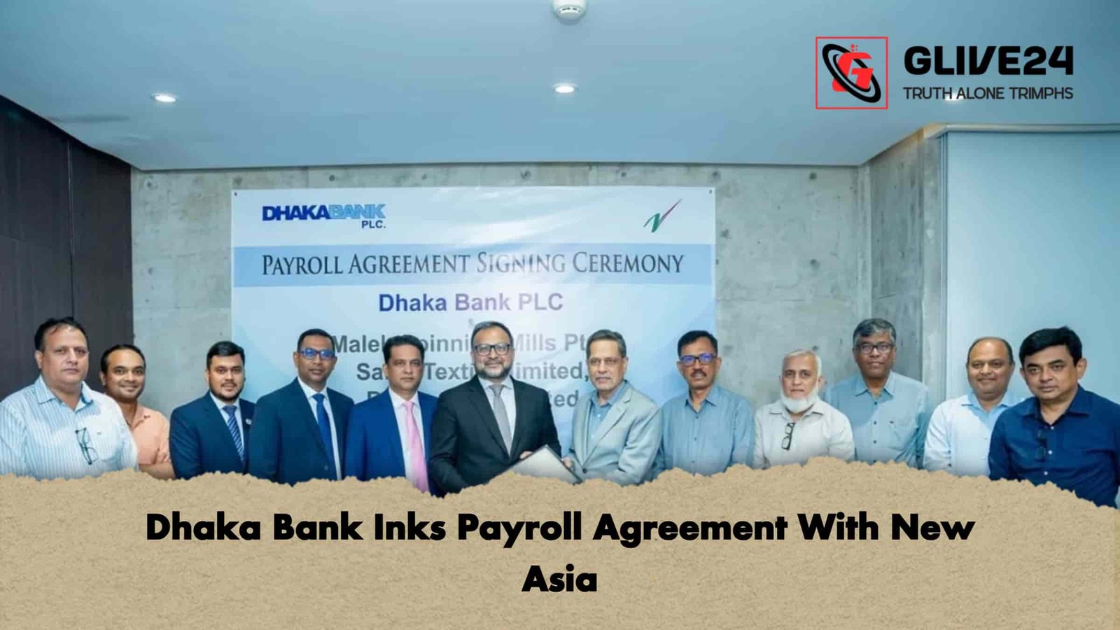 Dhaka Bank Inks Payroll Agreement With New Asia