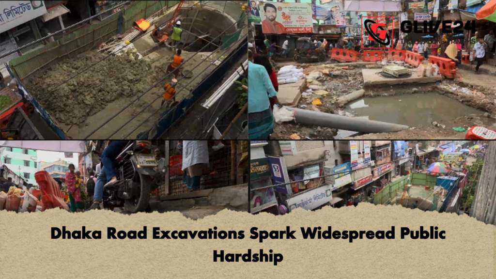 Dhaka Road Excavations Spark Widespread Public Hardship Dhaka Road Excavations Spark Widespread Public Hardship