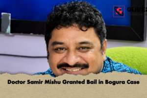 Doctor Samir Mishu Granted Bail in Bogura Case