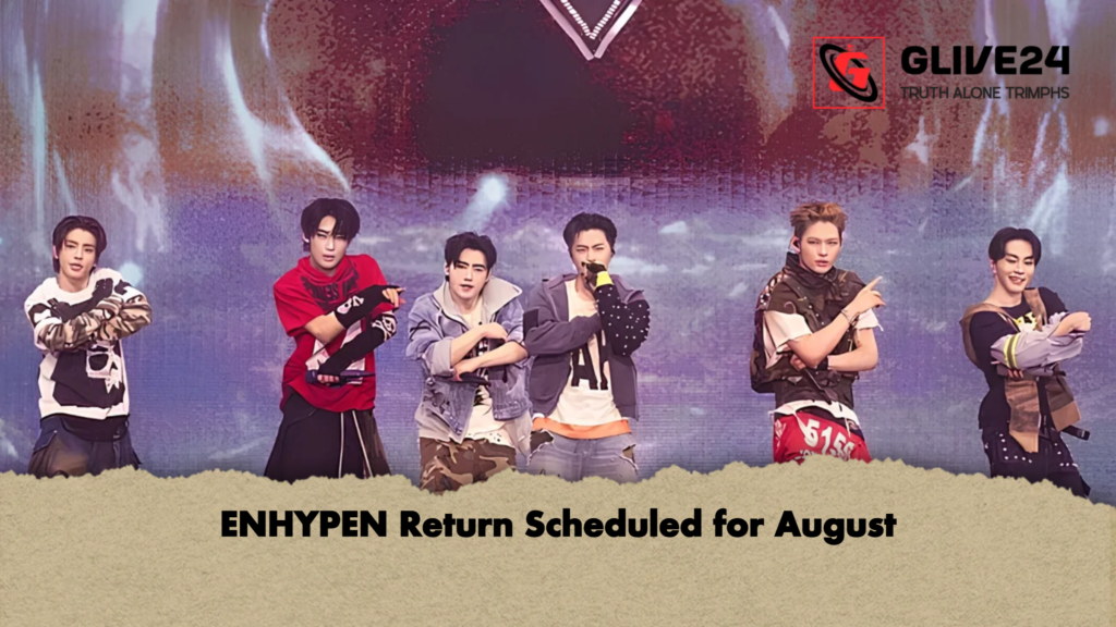 ENHYPEN Return Scheduled for August 2 ENHYPEN Return Scheduled for August