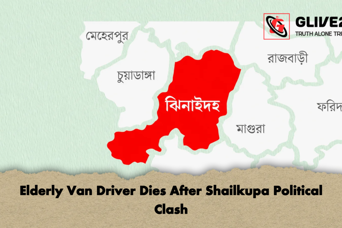 Elderly Van Driver Dies After Shailkupa Political Clash