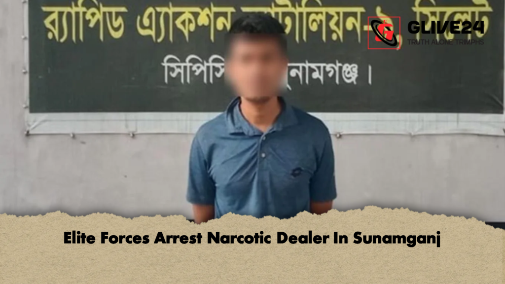Elite Forces Arrest Narcotic Dealer In Sunamganj 2 Elite Forces Arrest Narcotic Dealer In Sunamganj