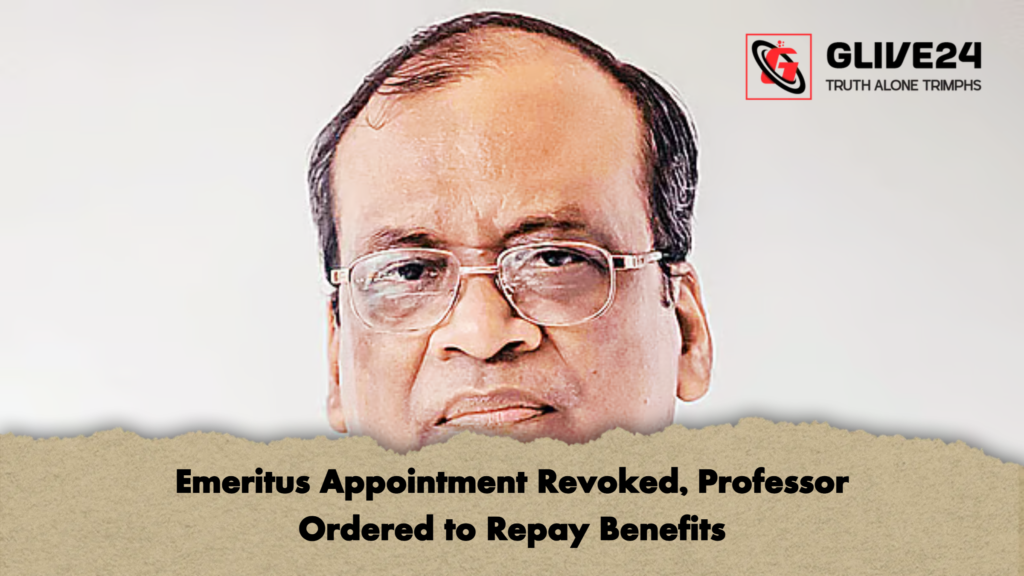 Emeritus Appointment Revoked Professor Ordered to Repay Benefits Emeritus Appointment Revoked, Professor Ordered to Repay Benefits