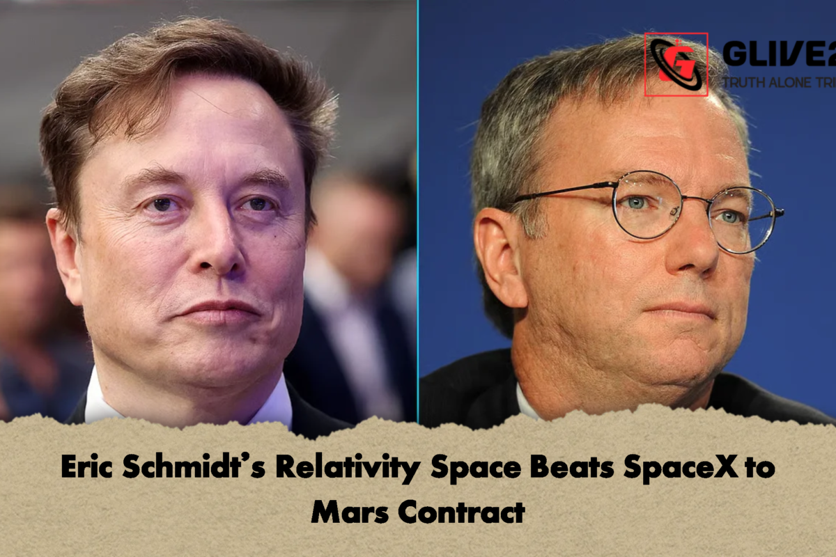 Eric Schmidt’s Relativity Space Beats SpaceX to Mars Contract