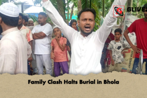 Family Clash Halts Burial in Bhola