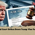 Federal Court Strikes Down Trump Visa Fee Plan 2 Federal Court Strikes Down Trump Visa Fee Plan