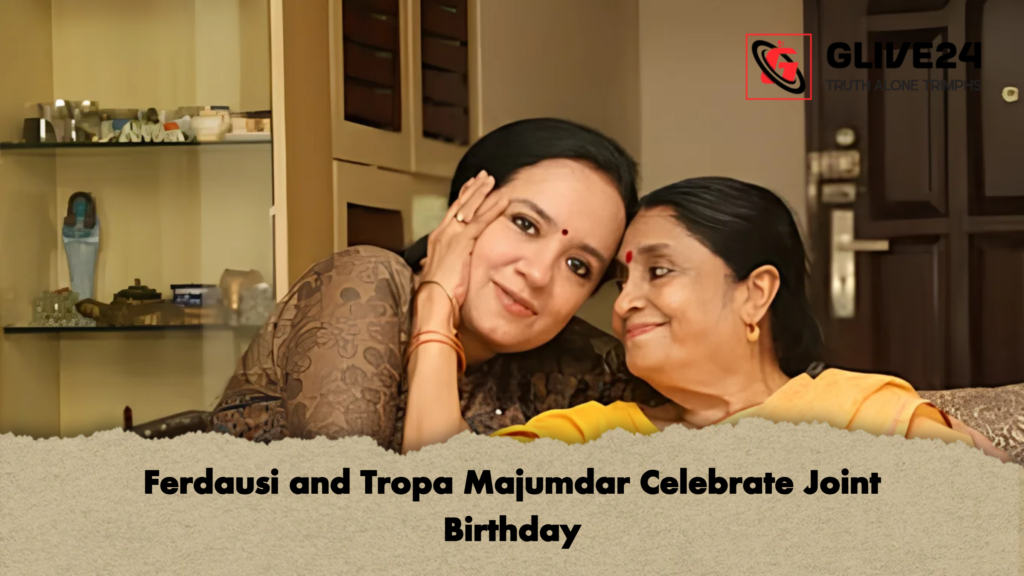 Ferdausi and Tropa Majumdar Celebrate Joint Birthday Ferdausi and Tropa Majumdar Celebrate Joint Birthday