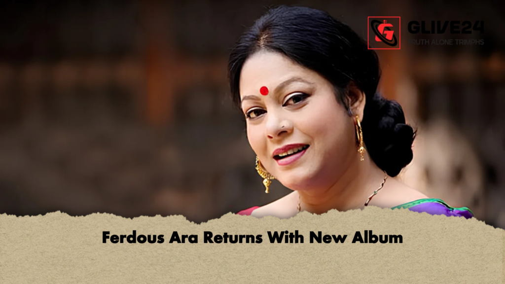 Ferdous Ara Returns With New Album Ferdous Ara Returns With New Album