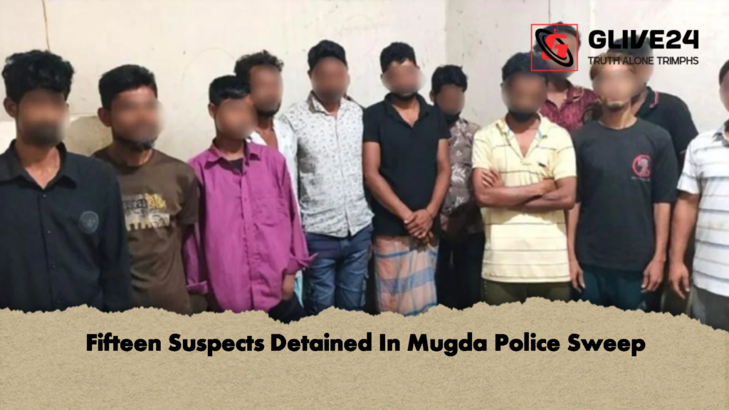 Fifteen Suspects Detained In Mugda Police Sweep 2 Fifteen Suspects Detained In Mugda Police Sweep