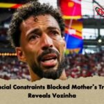 Financial Constraints Blocked Mother’s Travel, Reveals Vozinha