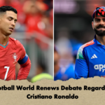 Football World Renews Debate Regarding Cristiano Ronaldo Football World Renews Debate Regarding Cristiano Ronaldo