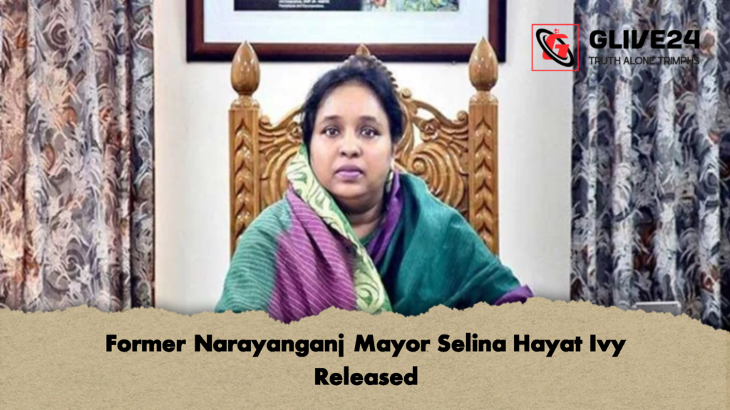 Former Narayanganj Mayor Selina Hayat Ivy Released 2 Former Narayanganj Mayor Selina Hayat Ivy Released