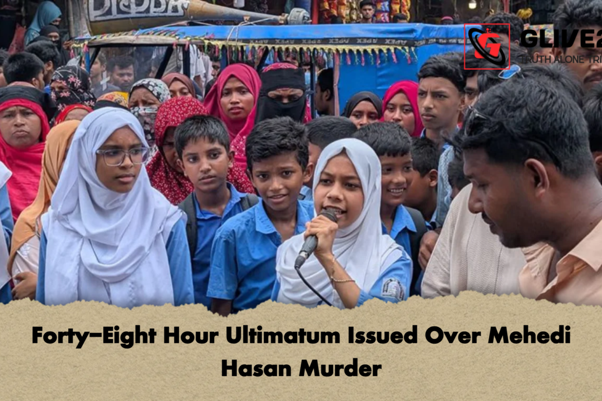 Forty-Eight Hour Ultimatum Issued Over Mehedi Hasan Murder