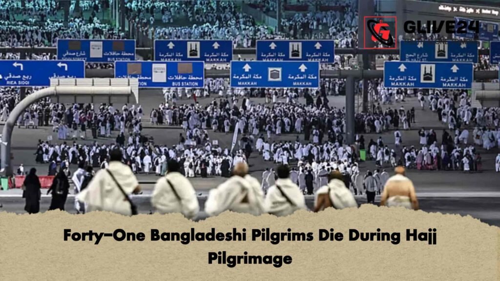Forty-One Bangladeshi Pilgrims Die During Hajj Pilgrimage