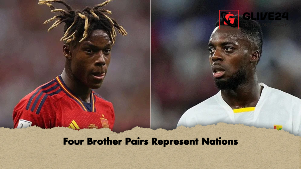 Four Brother Pairs Represent Nations Four Brother Pairs Represent Nations