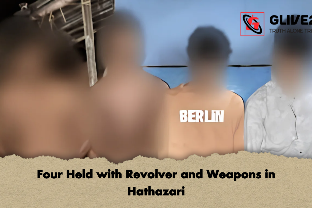 Four Held with Revolver and Weapons in Hathazari