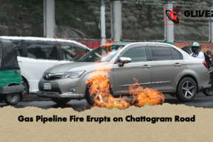 Gas Pipeline Fire Erupts on Chattogram Road