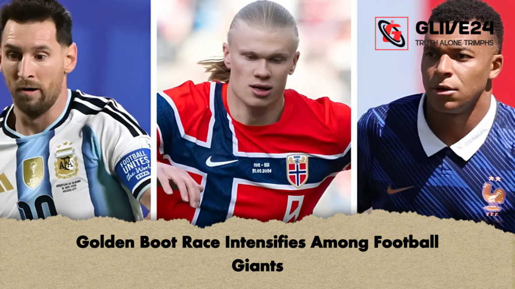 Golden Boot Race Intensifies Among Football Giants 2 Golden Boot Race Intensifies Among Football Giants