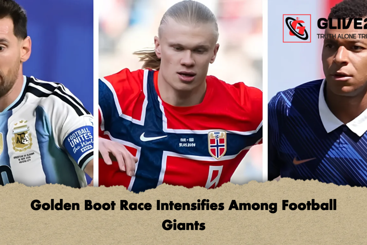 Golden Boot Race Intensifies Among Football Giants