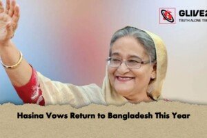 Hasina Vows Return to Bangladesh This Year