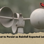 Heat to Persist as Rainfall Expected Later Heat to Persist as Rainfall Expected Later