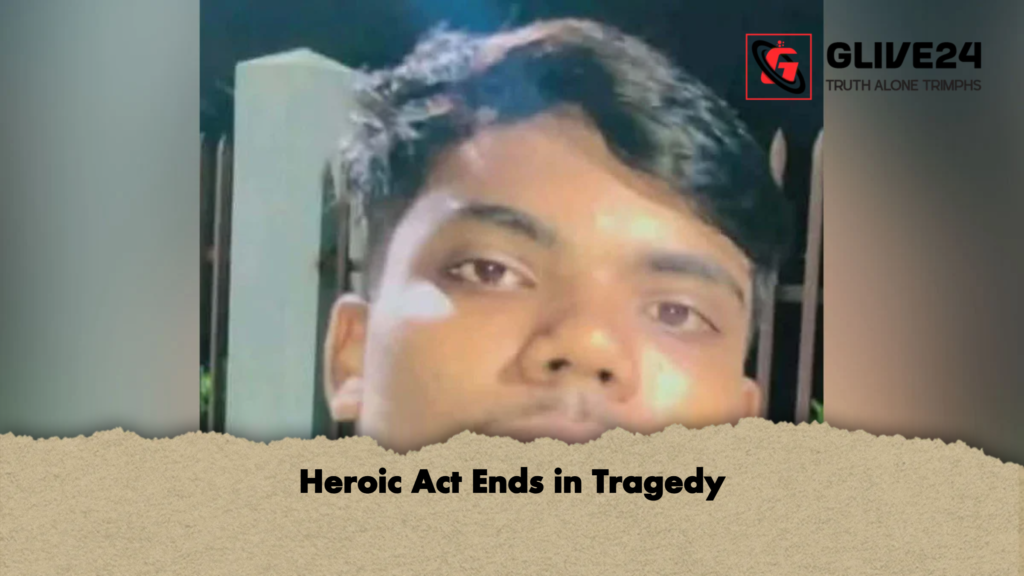 Heroic Act Ends in Tragedy Heroic Act Ends in Tragedy