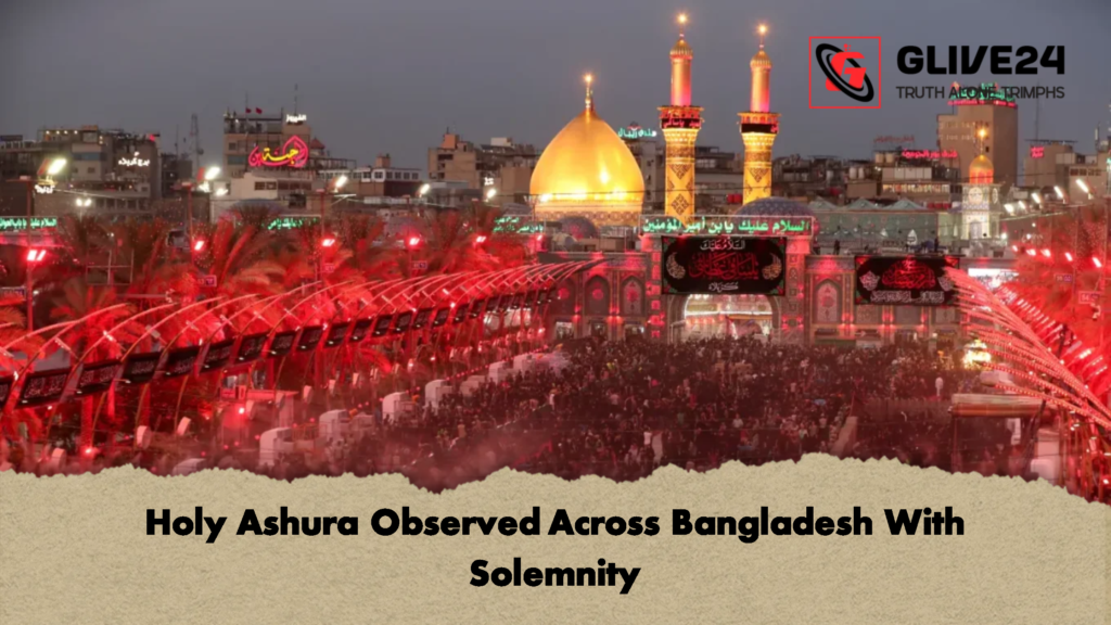 Holy Ashura Observed Across Bangladesh With Solemnity 2 Holy Ashura Observed Across Bangladesh With Solemnity
