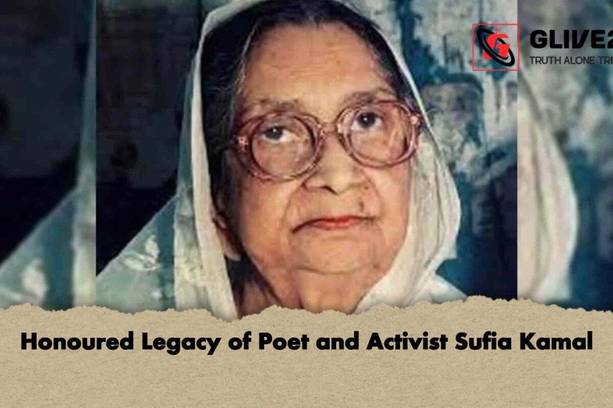 Honoured Legacy of Poet and Activist Sufia Kamal
