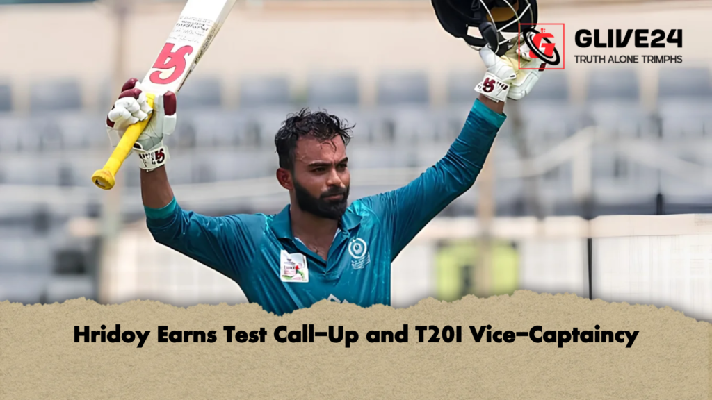 Hridoy Earns Test Call-Up and T20I Vice-Captaincy 2 Hridoy Earns Test Call Up and T20I Vice Captaincy Hridoy Earns Test Call-Up and T20I Vice-Captaincy