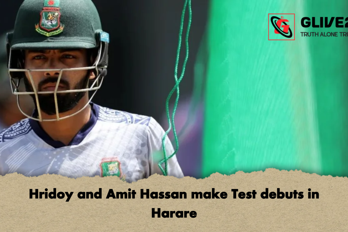 Hridoy and Amit Hassan make Test debuts in Harare