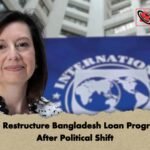 IMF to Restructure Bangladesh Loan Programme After Political Shift