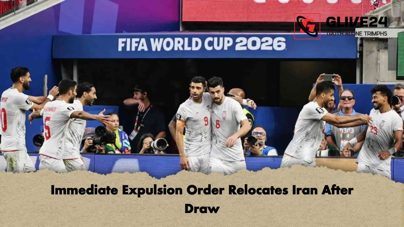 Immediate Expulsion Order Relocates Iran After Draw