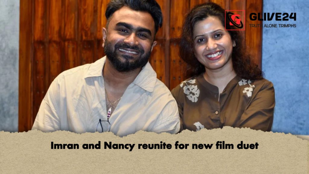 Imran and Nancy reunite for new film duet Imran and Nancy reunite for new film duet