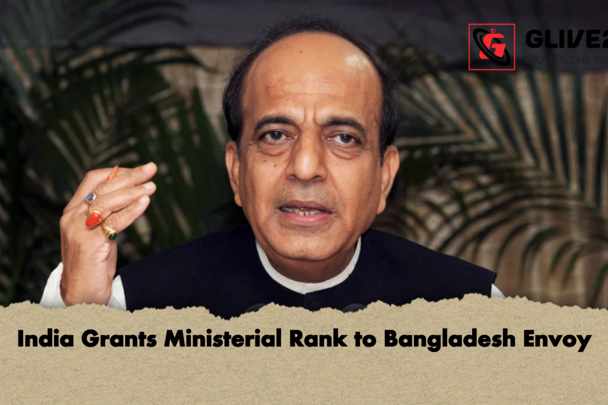 India Grants Ministerial Rank to Bangladesh Envoy