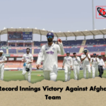 India Record Innings Victory Against Afghanistan Team 1 India Record Innings Victory Against Afghanistan Team