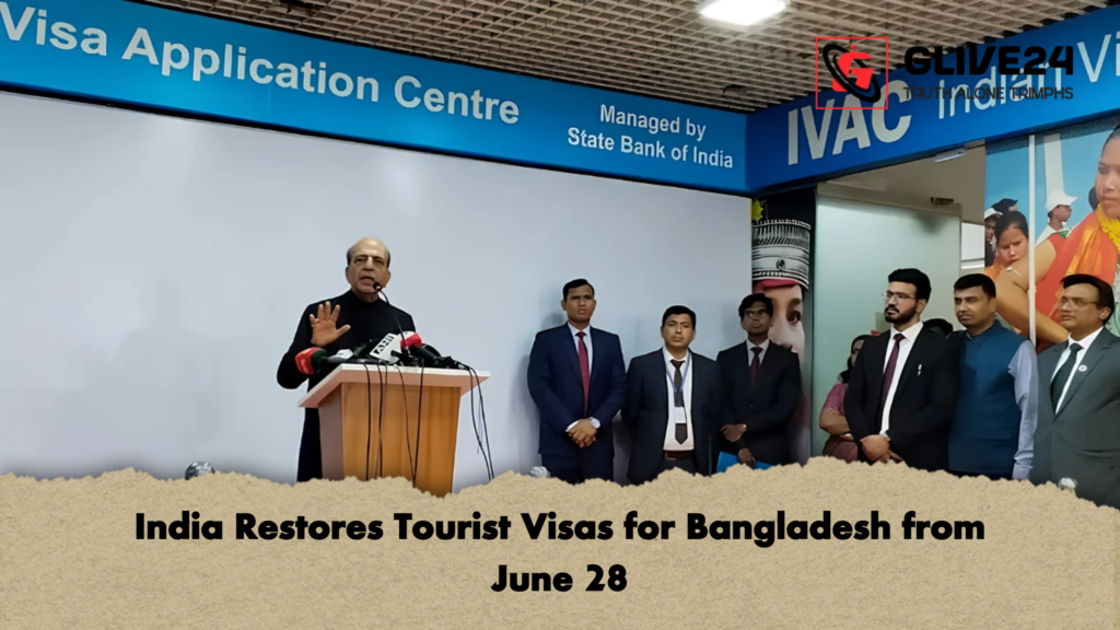India Restores Tourist Visas for Bangladesh from June 28 2 India Restores Tourist Visas for Bangladesh from June 28