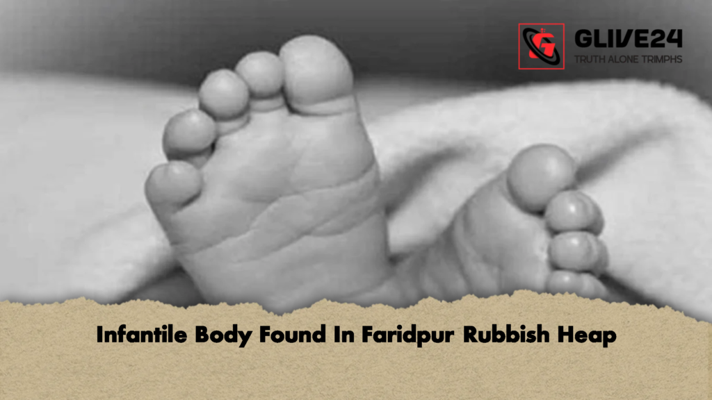 Infantile Body Found In Faridpur Rubbish Heap 3 Infantile Body Found In Faridpur Rubbish Heap 2 Infantile Body Found In Faridpur Rubbish Heap